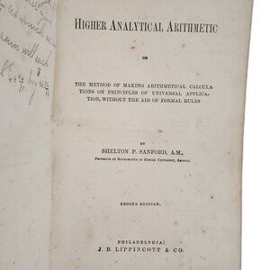 Higher Analytical Arithmetic 1870 HC by Shelton P Sanford 2nd Ed RARE DISC